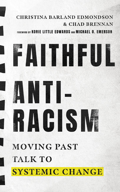Faithful Antiracism: Moving Past Talk to Systemic Change - Ingram