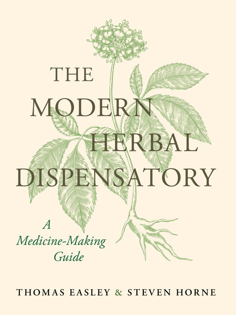 Modern Herbal Dispensatory: A Medicine-Making Guide - Ingram