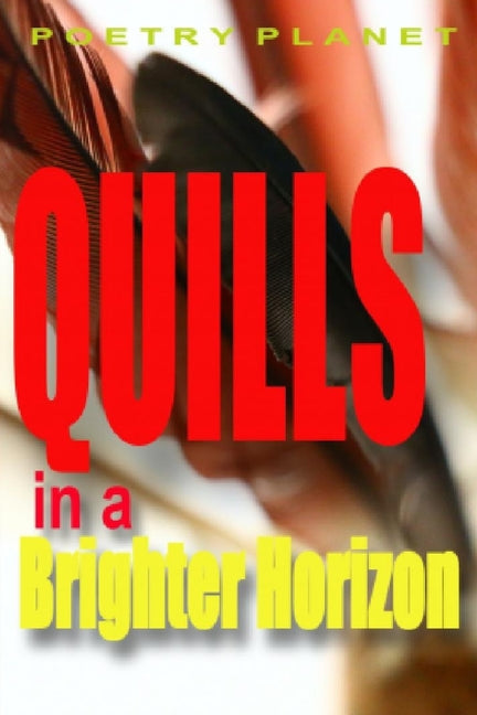 Quills in a Brighter Horizon - Ingram