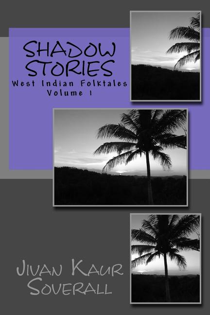 shadow stories: west indian folktales - Ingram