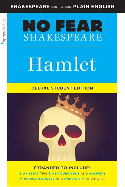 Hamlet: No Fear Shakespeare Deluxe Student Editions - Shakespeare Side-By-Side Plain English (Revised) - Ingram