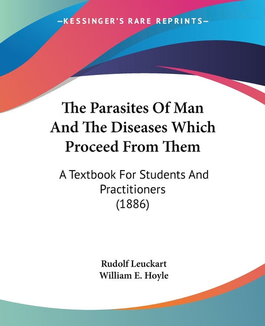 Parasites Of Man And The Diseases Which Proceed From Them: A Textbook For Students And Practitioners (1886) - Ingram