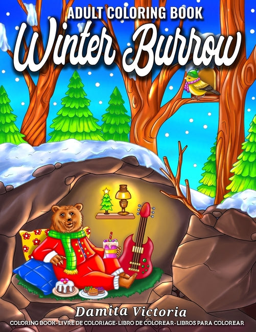 Winter Burrow: An Adult Coloring Book Featuring Cute Forest Animals and Cozy Winter Scenes - Ingram