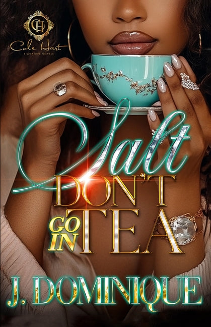 Salt Don't Go In Tea: An African American Romance - Ingram