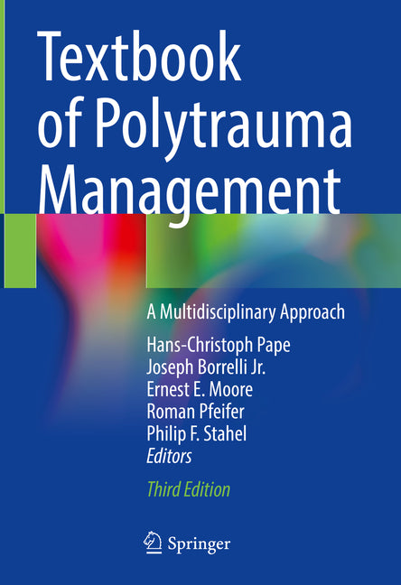 Textbook of Polytrauma Management: A Multidisciplinary Approach (Third 2022) - Ingram