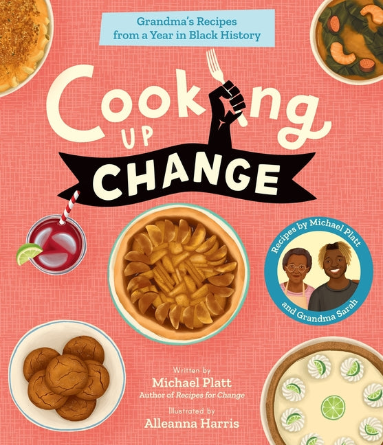 Cooking Up Change: Grandma's Recipes from a Year in Black History - Ingram