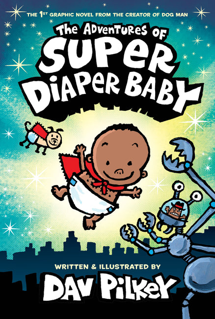 Adventures of Super Diaper Baby: Color Edition (from the Creator of Dog Man) (Color) - Ingram