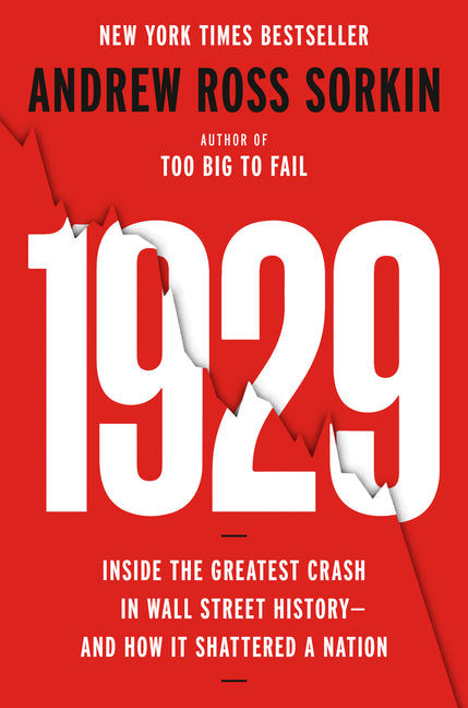 1929: Inside the Greatest Crash in Wall Street History--And How It Shattered a Nation - Ingram