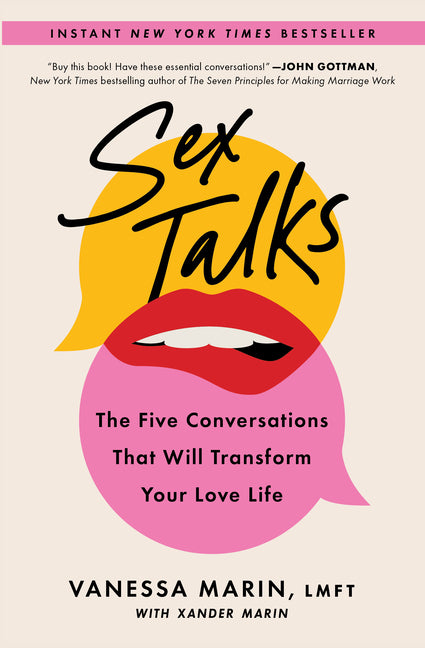 Sex Talks: The Five Conversations That Will Transform Your Love Life - Ingram