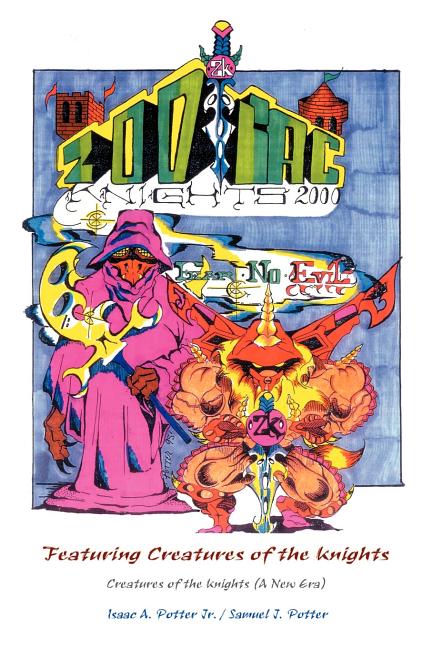 Zodiac Knights 2000 Featuring Creatures of the Knights: Creatures of the Knights (a New Era) - Ingram