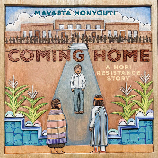 Coming Home: A Hopi Resistance Story - Ingram