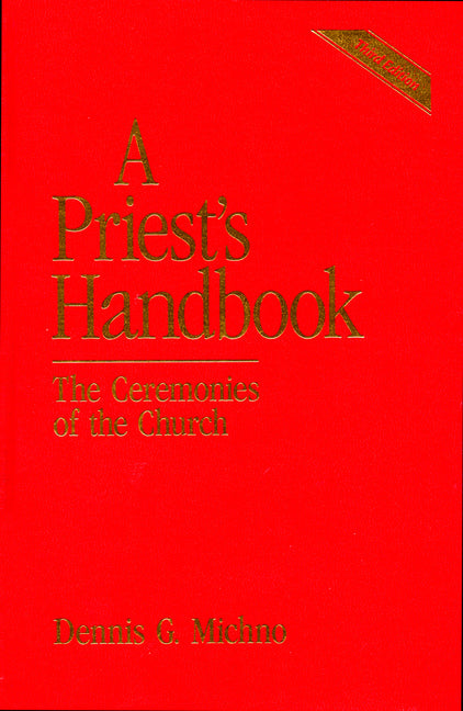 Priest's Handbook: The Ceremonies of the Church, Third Edition (Revised) - Ingram