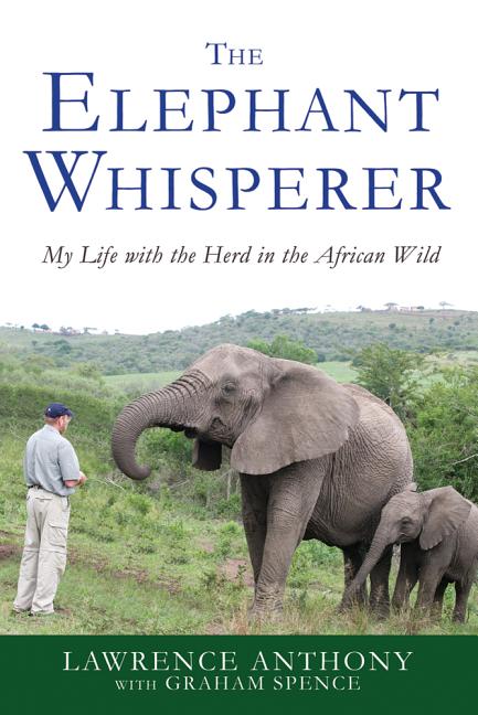 Elephant Whisperer: My Life with the Herd in the African Wild - Ingram