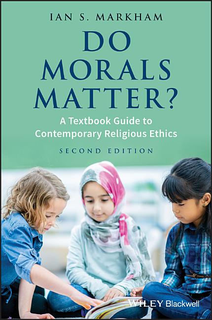 Do Morals Matter?: A Textbook Guide to Contemporary Religious Ethics - Ingram