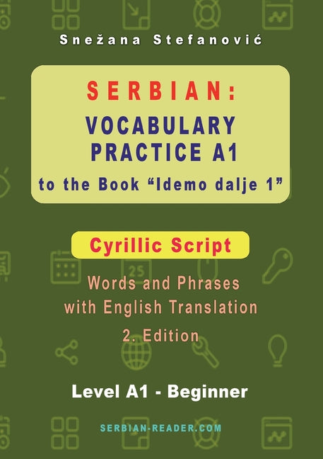 Serbian Vocabulary Practice A1 to the Book 'Idemo dalje 1' - Cyrillic Script: Textbook with Words and Phrases and English Translation, 2. Edition (Ser - Ingram