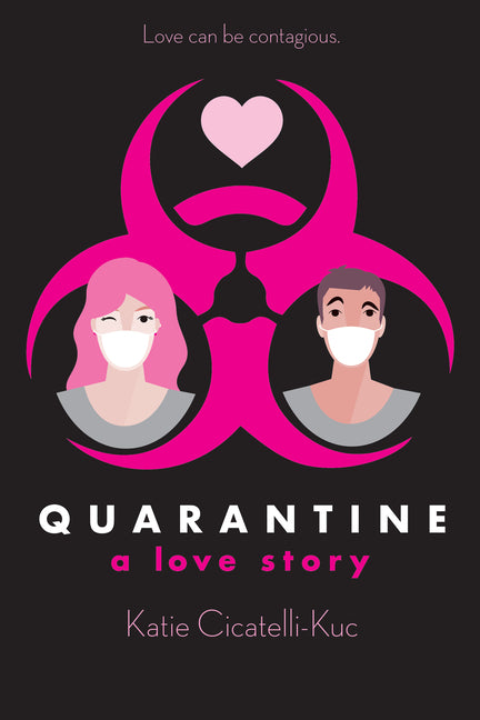 Quarantine: A Love Story - Ingram