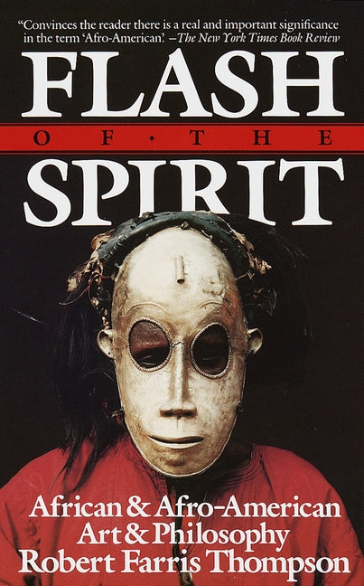 Flash of the Spirit: African and Afro-American Art and Philosophy - Ingram