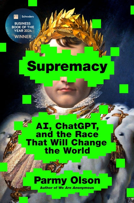 Supremacy: Ai, Chatgpt, and the Race That Will Change the World - Ingram