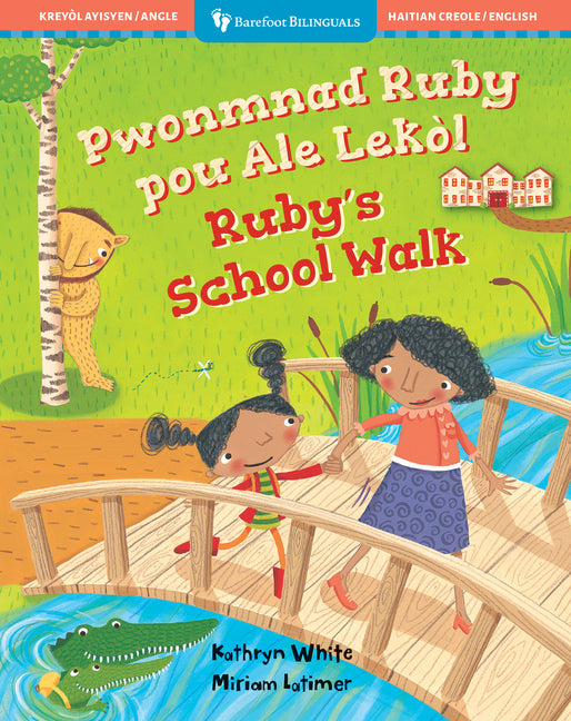 Ruby's School Walk (Bilingual Haitian Creole & English) - Ingram