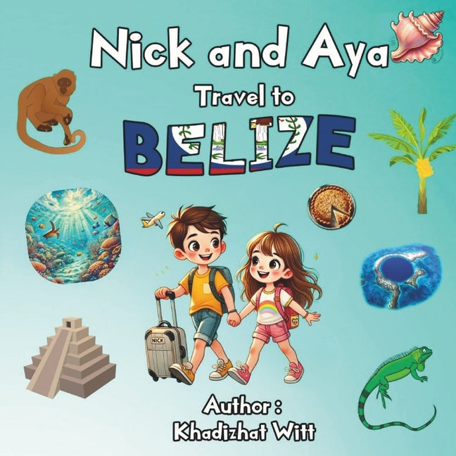 Nick and Aya Travel to Belize - Ingram