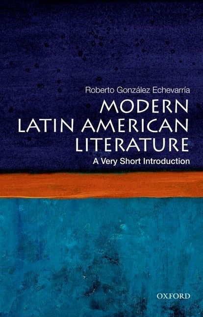 Modern Latin American Literature: A Very Short Introduction - Ingram
