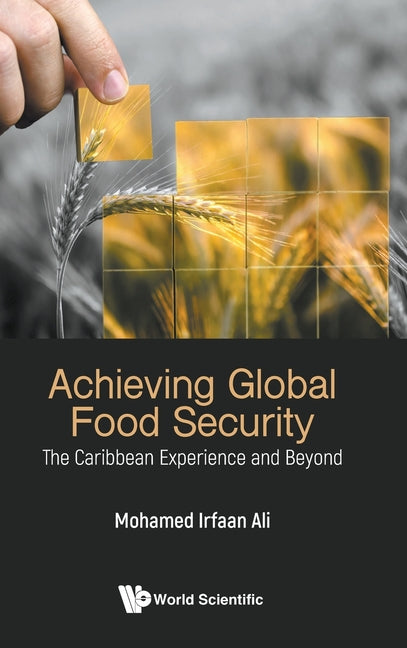 Achieving Global Food Security: The Caribbean Experience and Beyond - Ingram