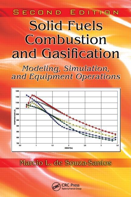 Solid Fuels Combustion and Gasification: Modeling, Simulation, and Equipment Operations - Ingram
