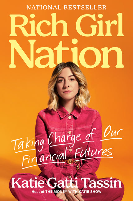 Rich Girl Nation: Taking Charge of Our Financial Futures - Ingram