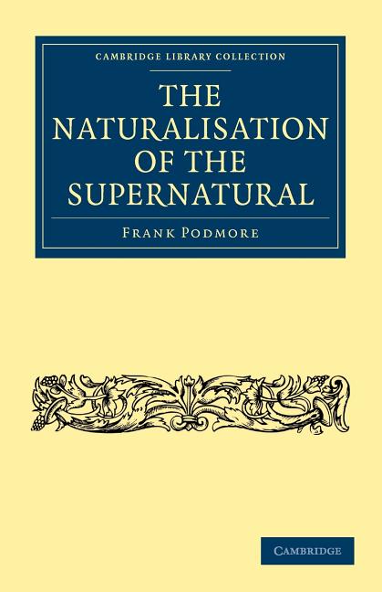 Naturalisation of the Supernatural - Ingram