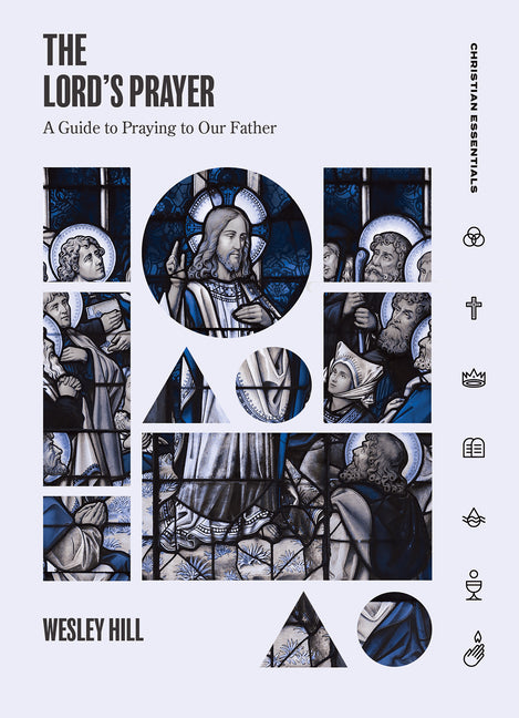 Lord's Prayer: A Guide to Praying to Our Father - Ingram