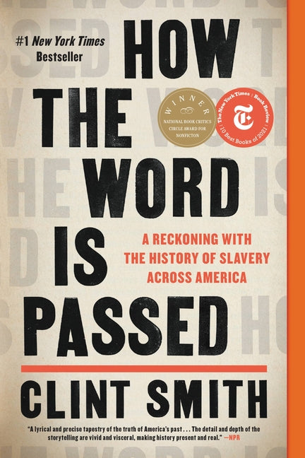 How the Word Is Passed: A Reckoning with the History of Slavery Across America - Ingram