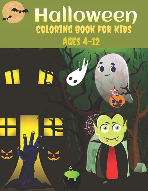 Halloween Coloring Book for Kids Ages 4-12: Coloring Book for Kids Ages 4-12 Featuring Fun and Easy Halloween Designs with Relaxing Flowers, Cute Anim - Ingram