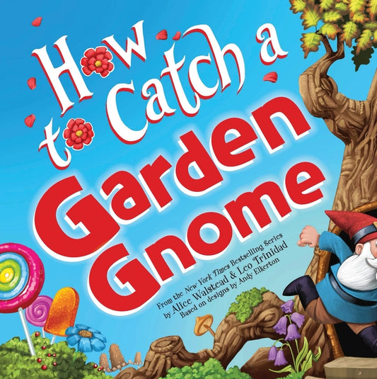 How to Catch a Garden Gnome - Ingram