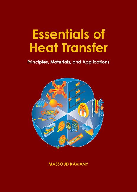 Essentials of Heat Transfer: Principles, Materials, and Applications - Ingram