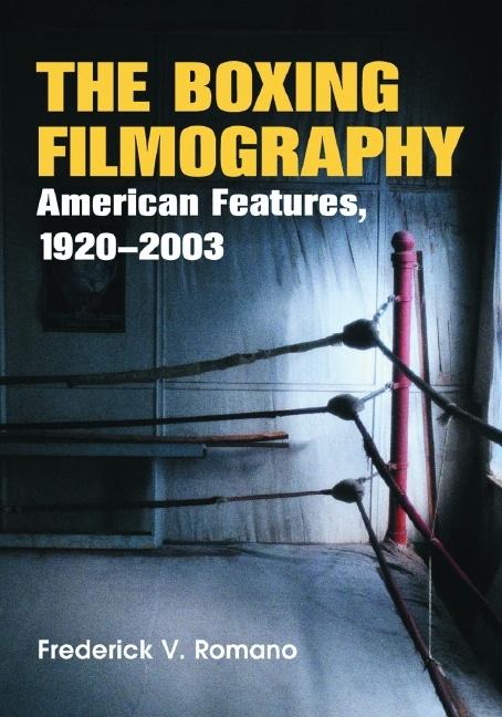 Boxing Filmography: American Features, 1920-2003 - Ingram