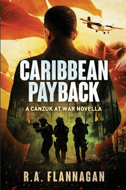 Caribbean Payback: The CANZUK at War Series Novella - Ingram