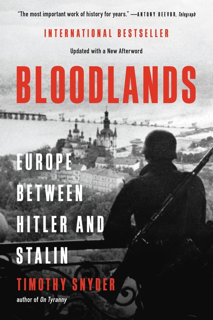 Bloodlands: Europe Between Hitler and Stalin - Ingram