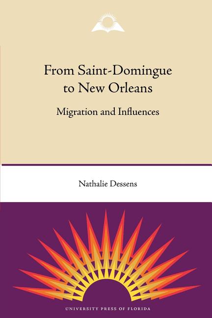 From Saint-Domingue to New Orleans: Migration and Influences - Ingram
