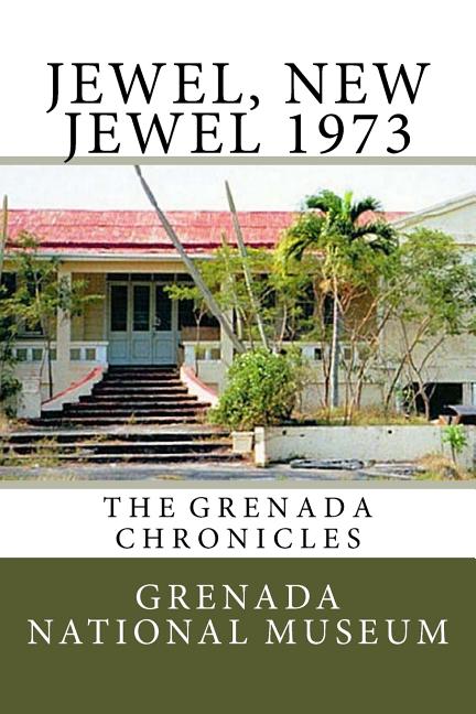 Jewel, New Jewel 1973: The Grenada Chronicles - Ingram