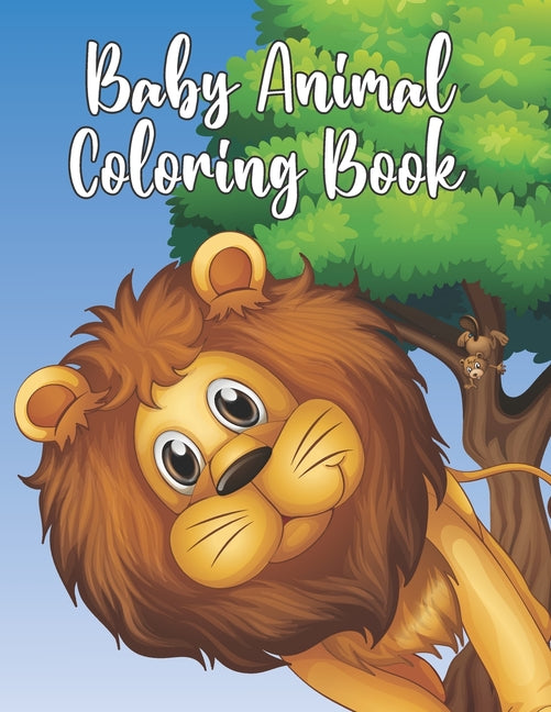 Baby Animal Coloring Book: Coloring Book for Kids Featuring 50 Adorable Animals to Color In & Drawing, Activity Book for Young Boys & Girls - Ingram