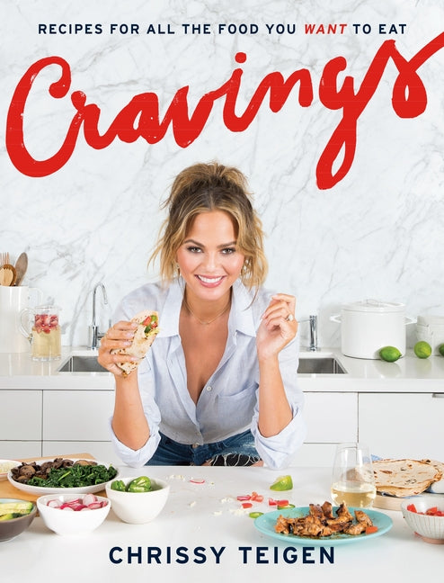Cravings: Recipes for All the Food You Want to Eat: A Cookbook - Ingram