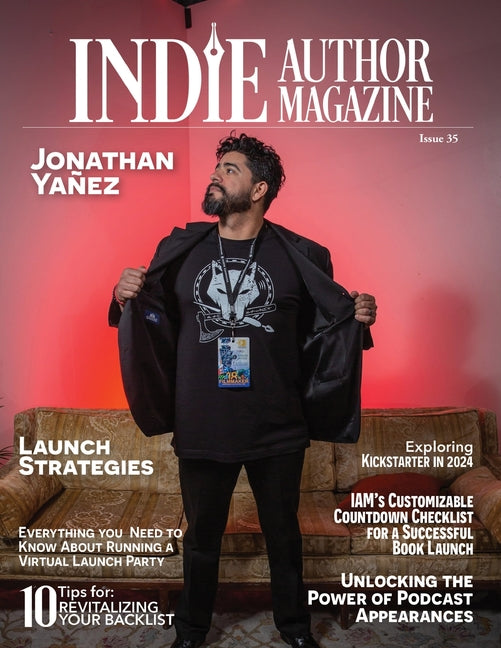 Indie Author Magazine Featuring Jonathan Yanez: Write to Market, Fan Fiction, K-Lytics, Genre-Specific Pricing Strategies, Batching Social Media - Ingram