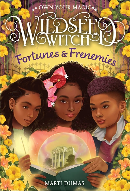 Fortunes & Frenemies (Wildseed Witch Book 3) - Ingram
