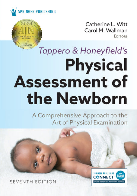 Tappero and Honeyfield's Physical Assessment of the Newborn: A Comprehensive Approach to the Art of Physical Examination - Ingram