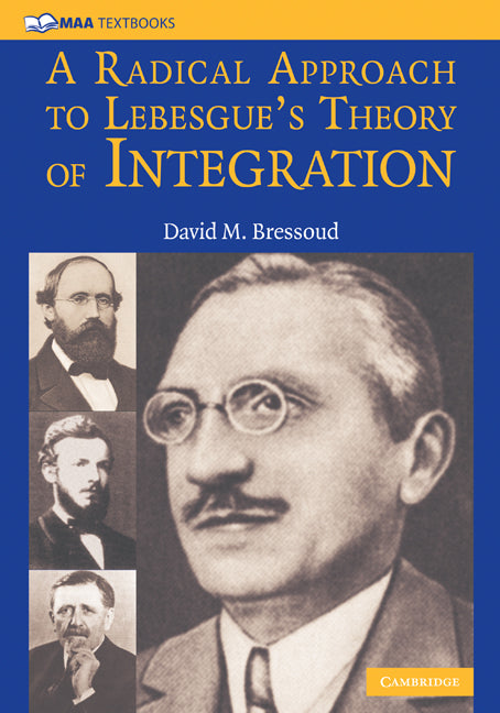 Radical Approach to Lebesgue's Theory of Integration - Ingram