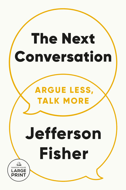 Next Conversation: Argue Less, Talk More - Ingram