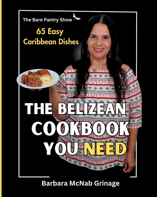 Belizean Cookbook You Need: 65 Easy Caribbean Dishes - Ingram