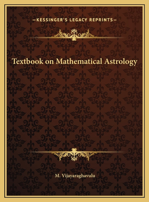 Textbook on Mathematical Astrology - Ingram