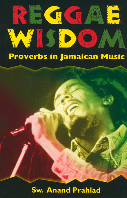 Reggae Wisdom: Proverbs in Jamaican Music - Ingram