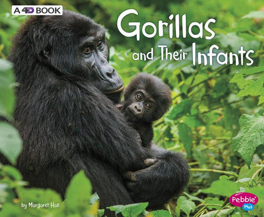 Gorillas and Their Infants: A 4D Book (Revised) - Ingram